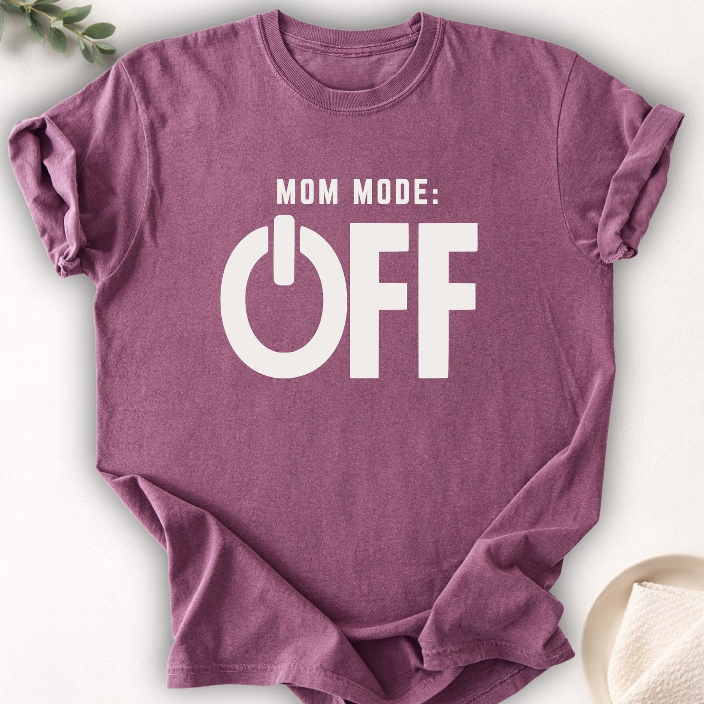 Mom Mode OFF Tee