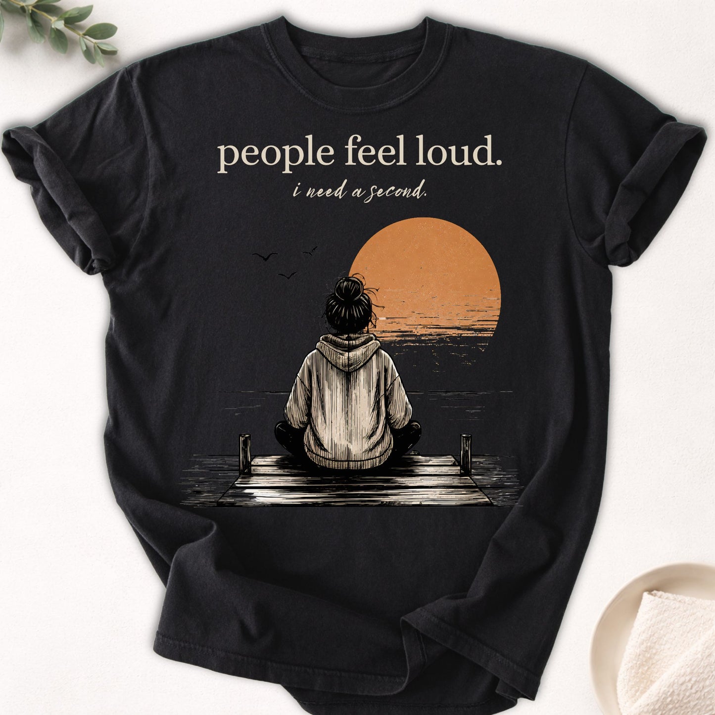 People Feel Loud Graphic Tee