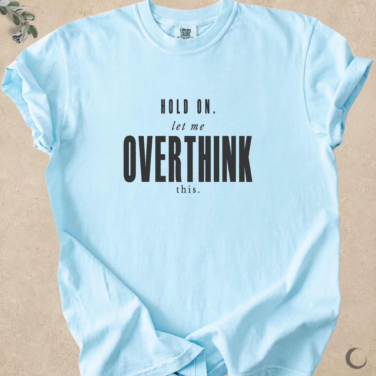 Let Me Overthink This