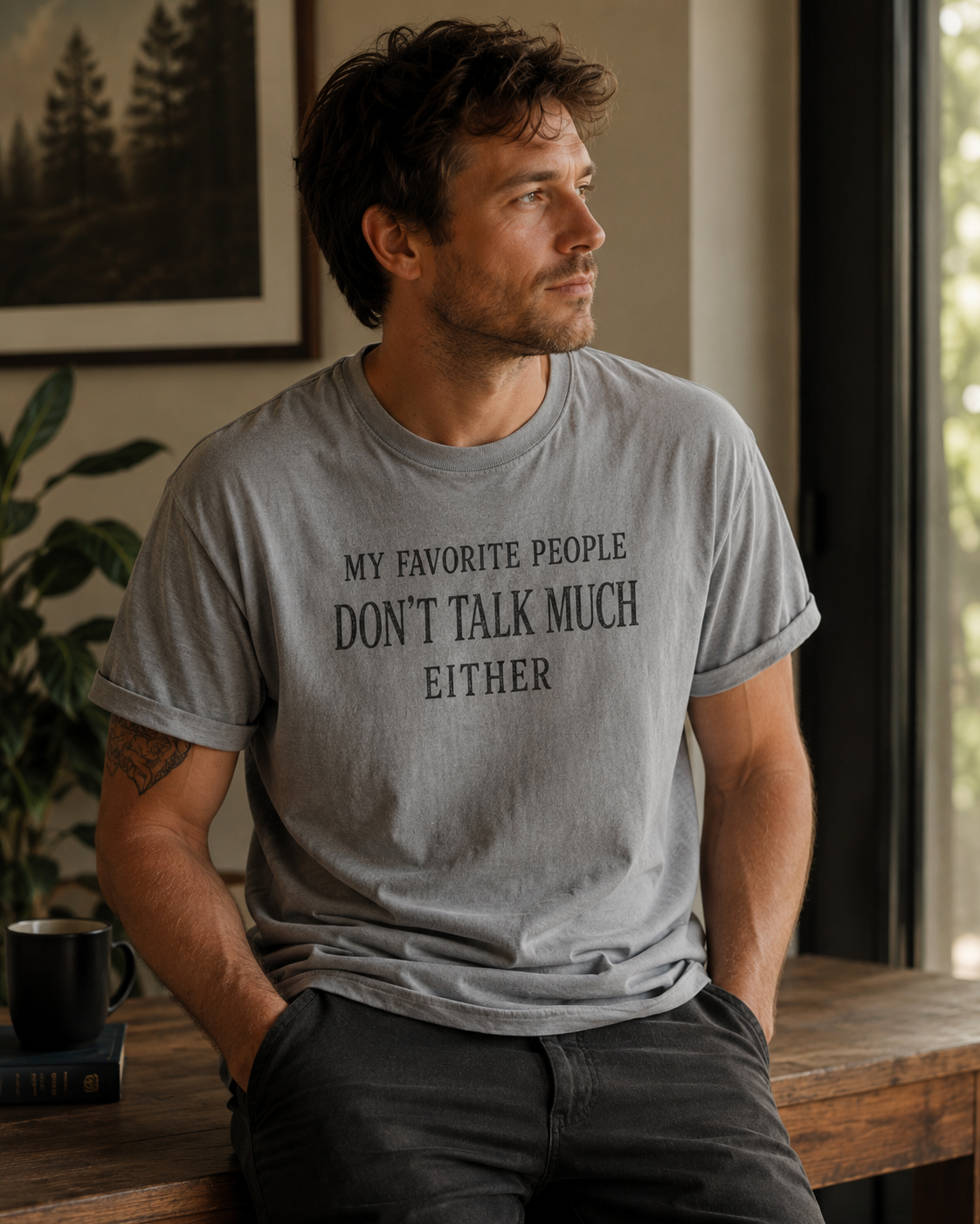 My Favorite People Don't Talk Much Either Tee