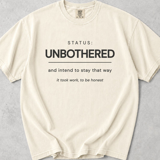Status Unbothered Tee