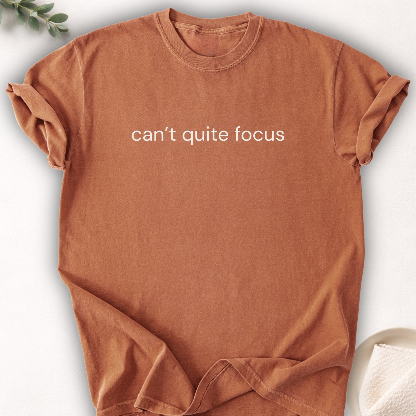 Can't Quite Focus Text Tee