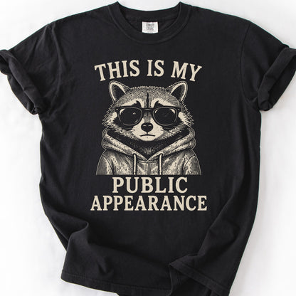 This Is My Public Appearance Tee