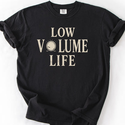 Low Volume Life