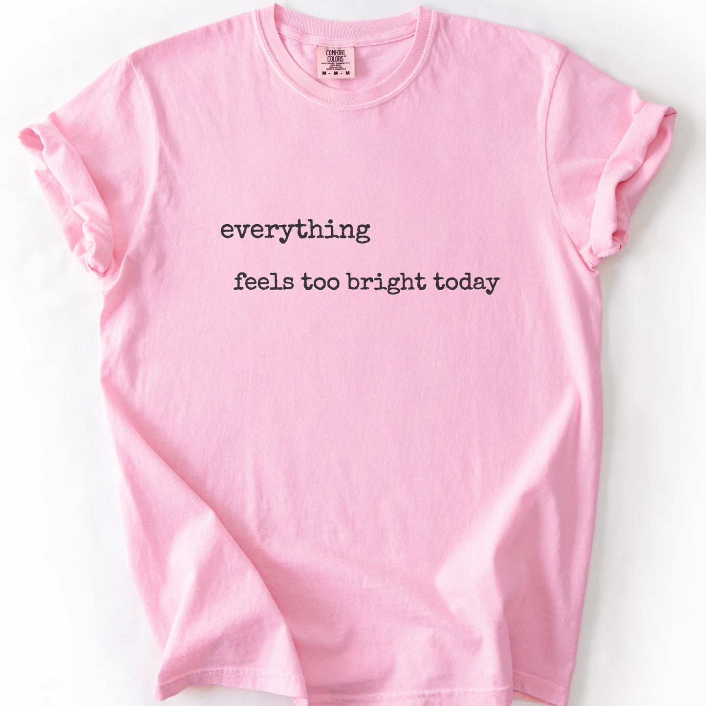 Everything Feels Too Bright Today
