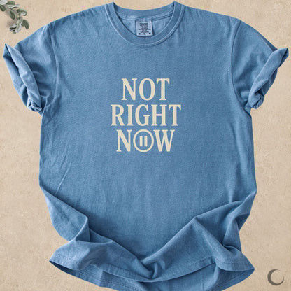 Not Right Now