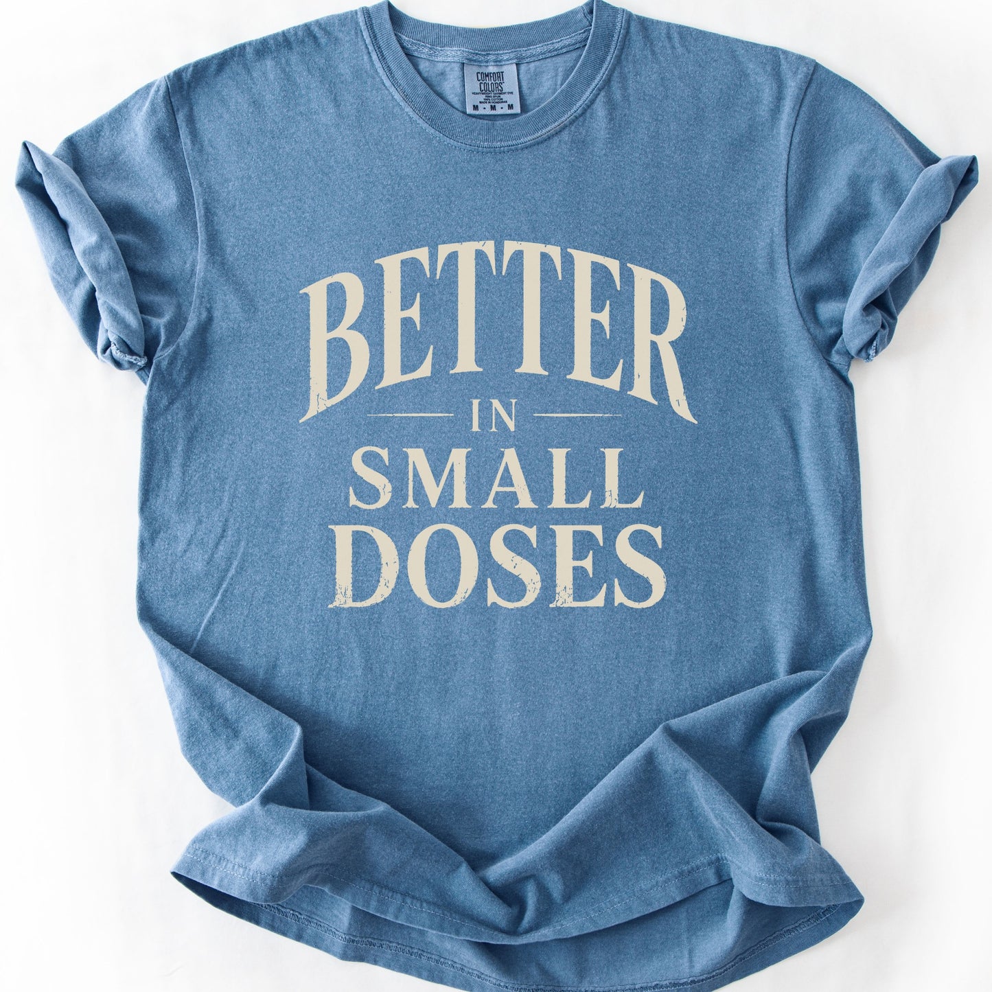 Better In Small Doses
