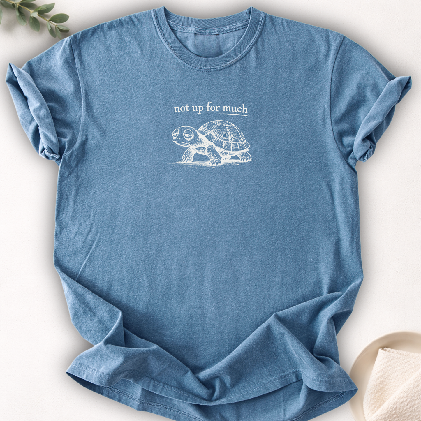 Not Up For Much Turtle Tee