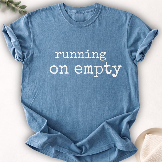 Running On Empty Minimal Tee