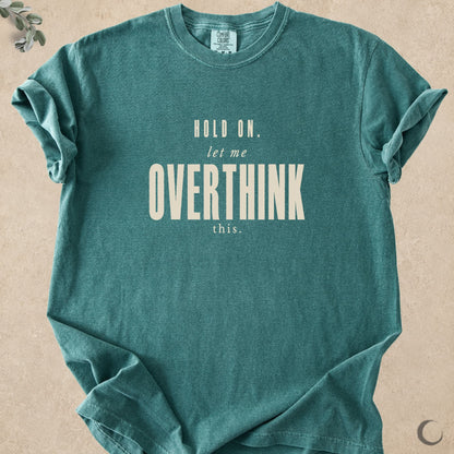 Let Me Overthink This