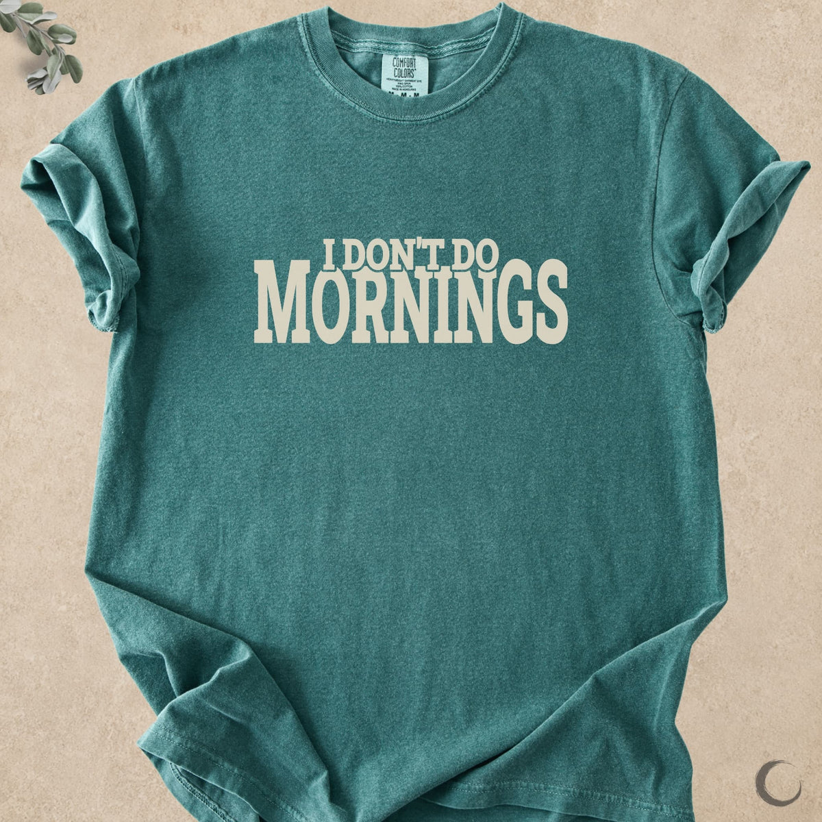 I Don’t Do Mornings
