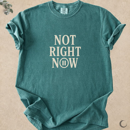 Not Right Now