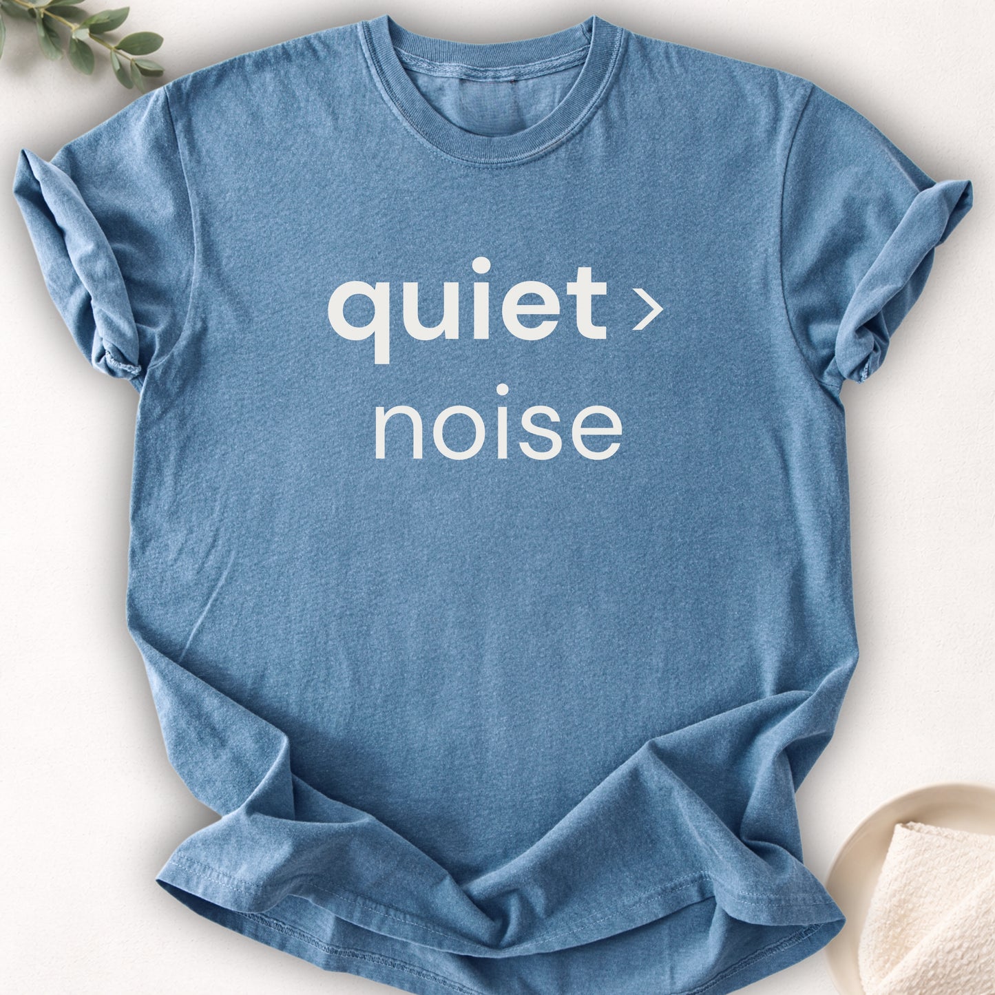 Quiet Over Noise Tee