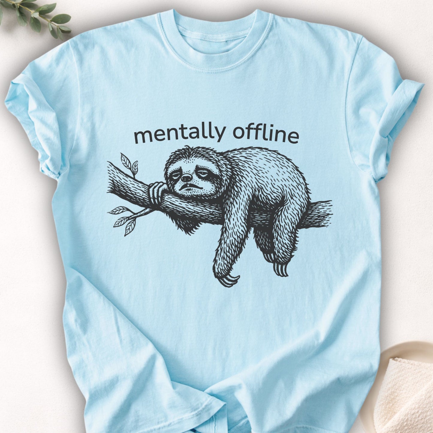 Mentally Offline Sloth Tee