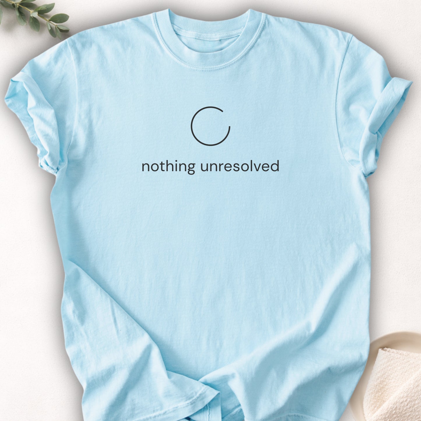 Nothing Unresolved Tee