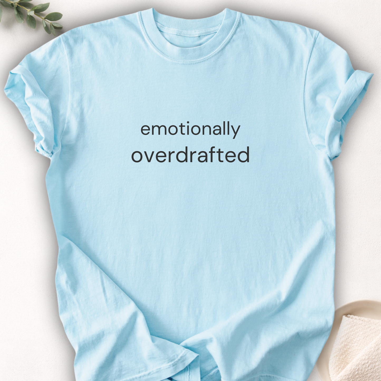 Emotionally Overdrafted Minimal Tee