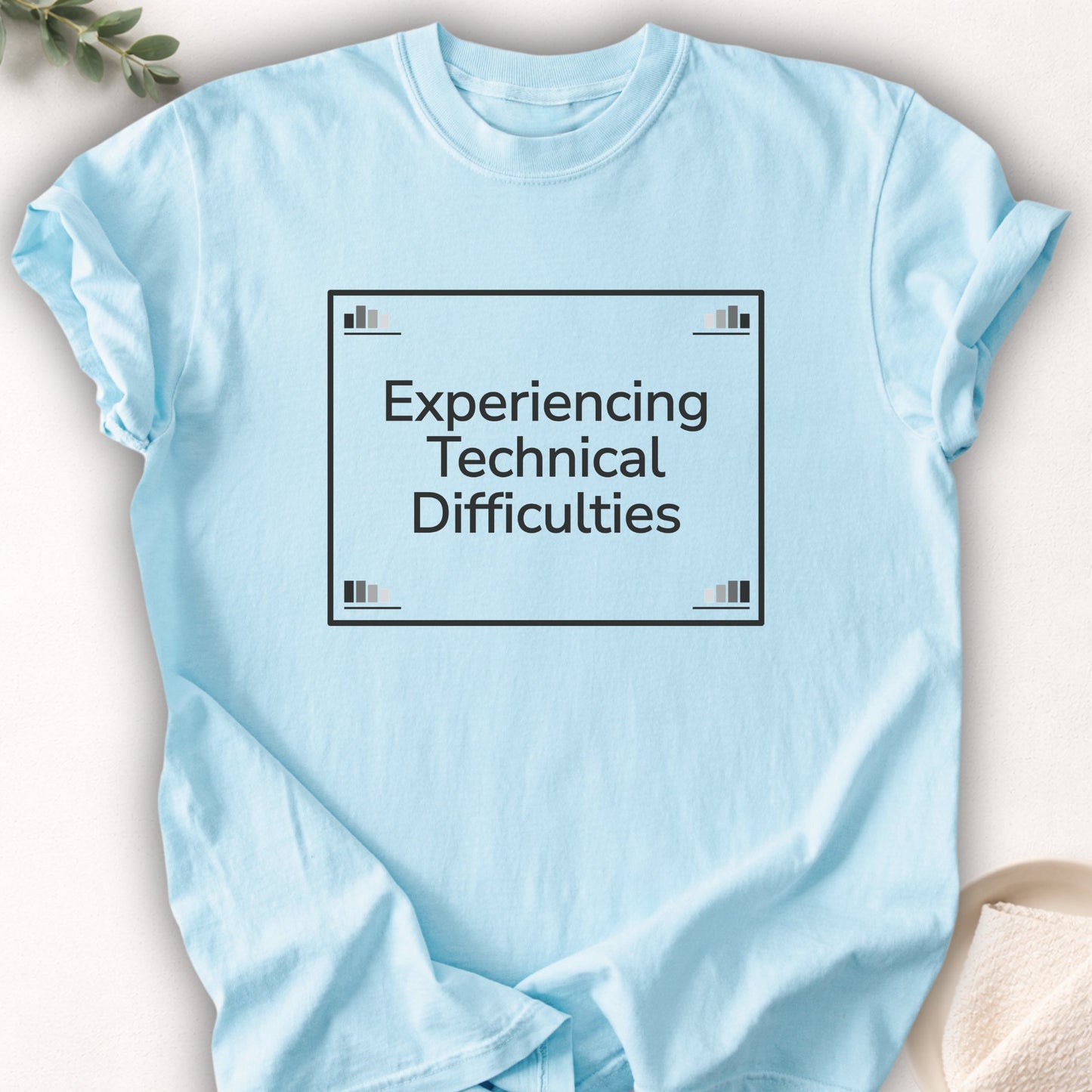 Experiencing Technical Difficulties Tee