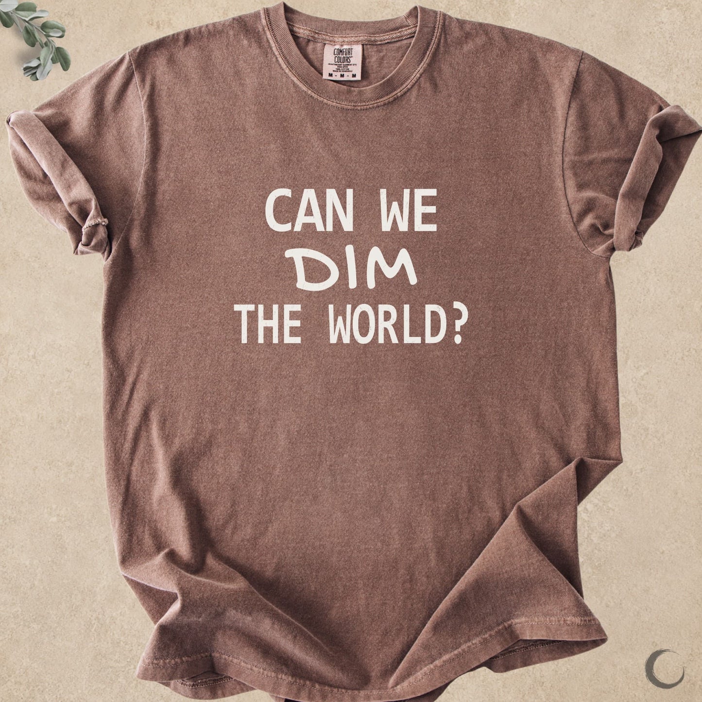 Can We Dim The World?
