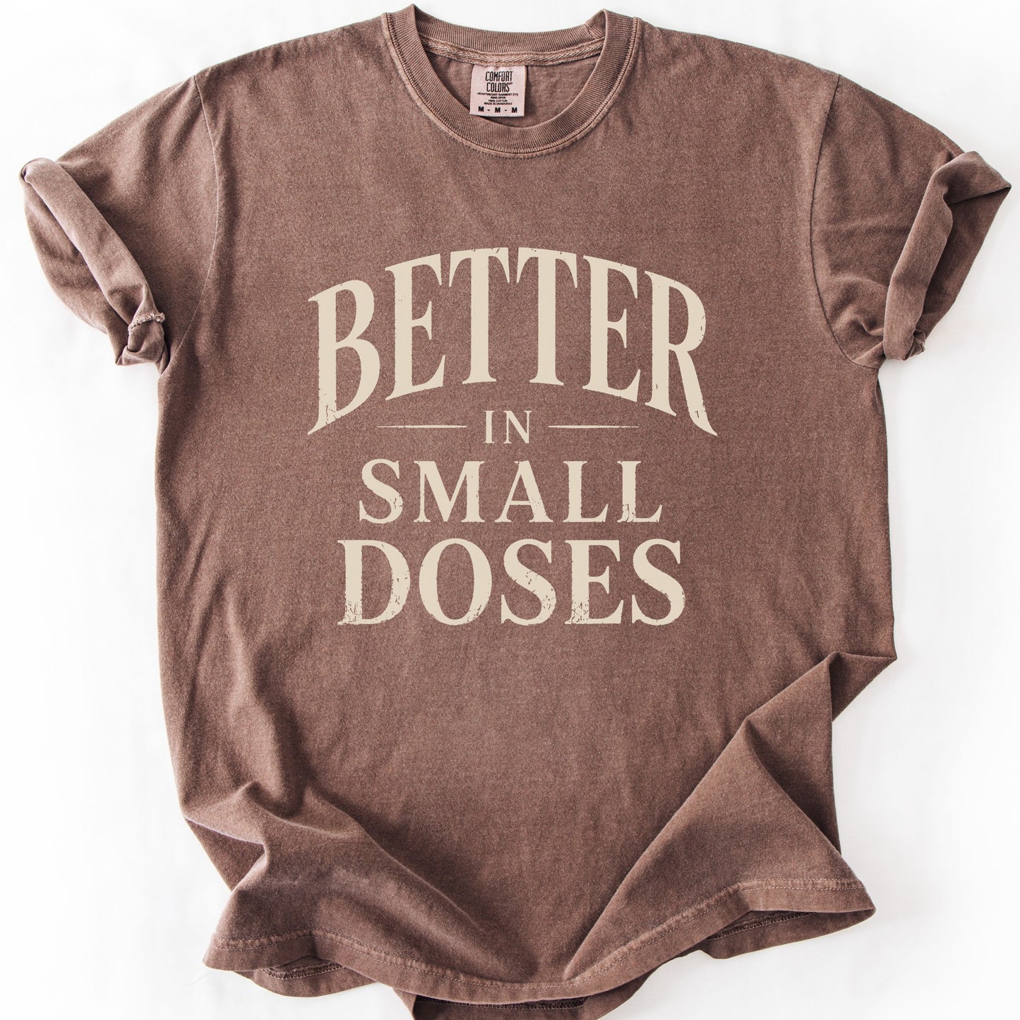 Better In Small Doses