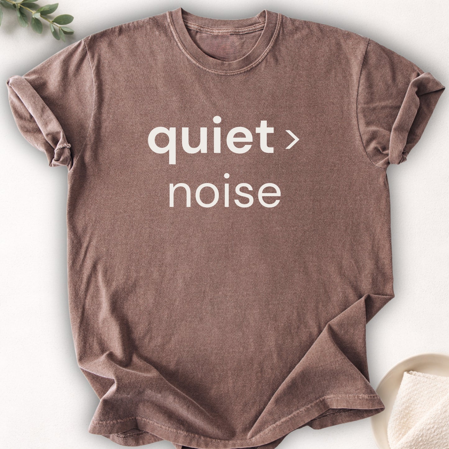 Quiet Over Noise Tee