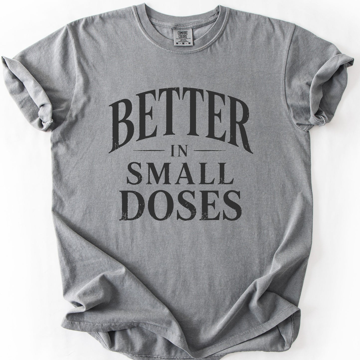 Better In Small Doses