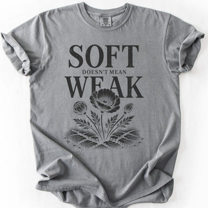 Soft Doesn't Mean Weak