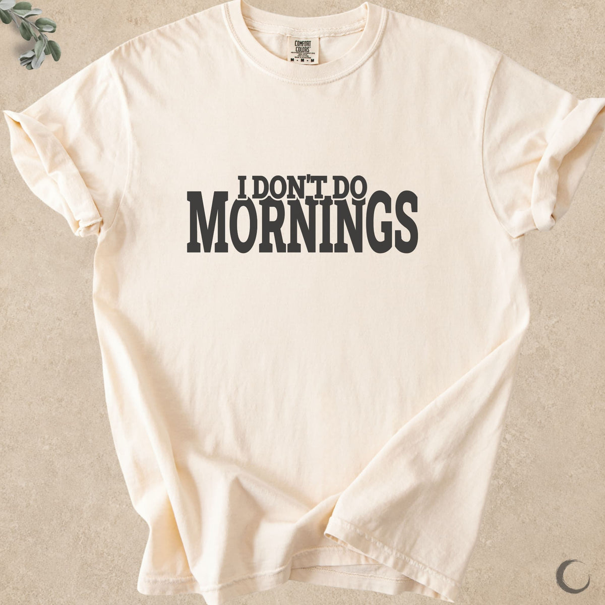 I Don’t Do Mornings