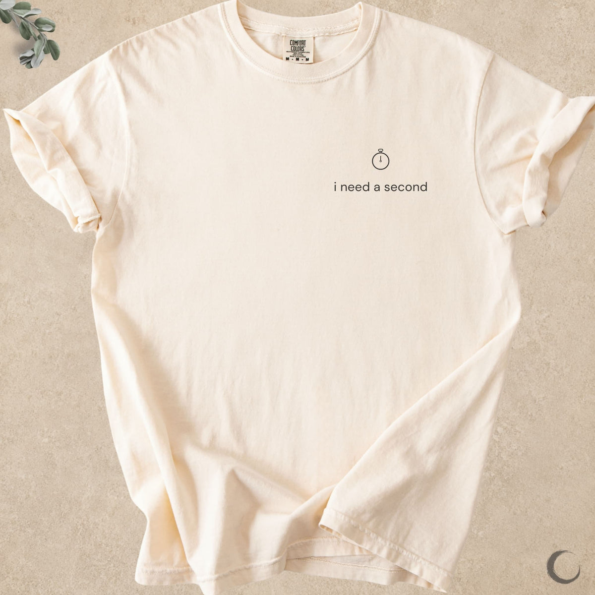 I Need A Second Left Chest Tee