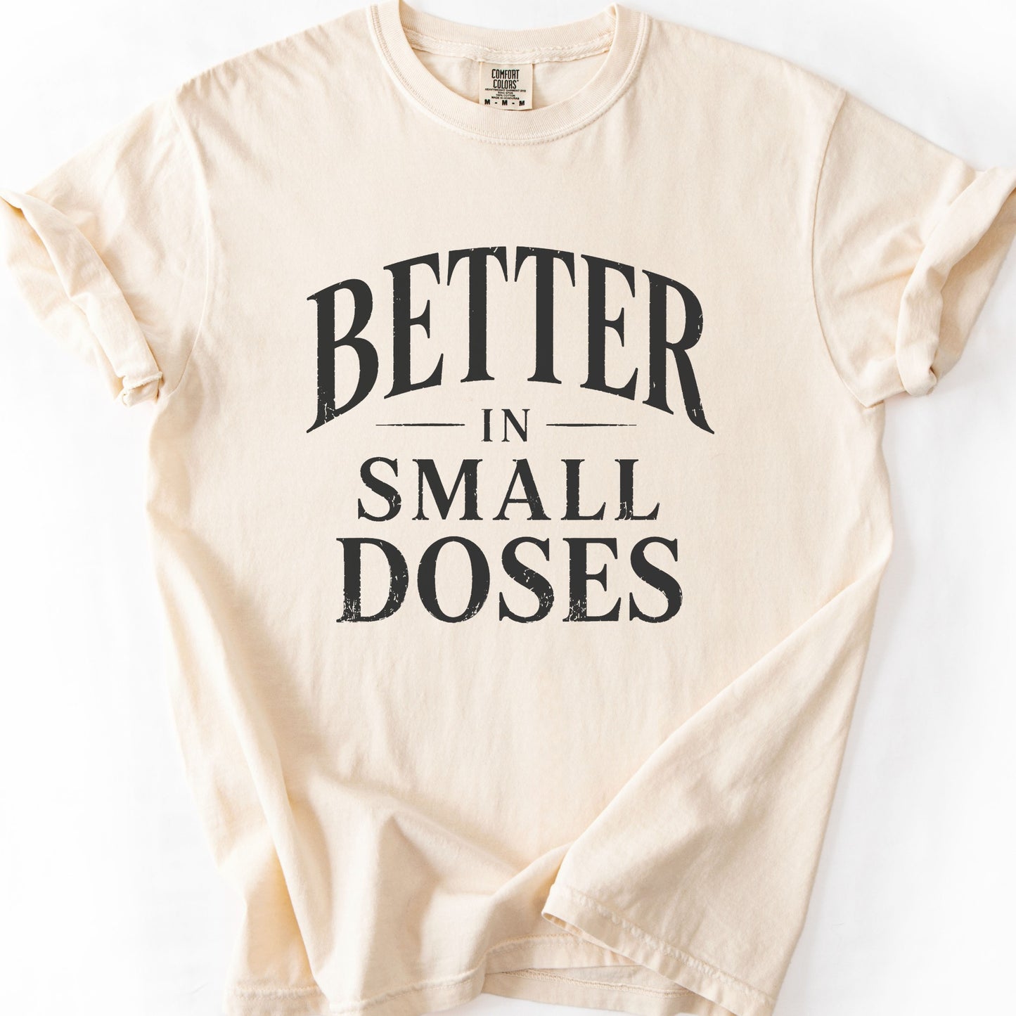 Better In Small Doses
