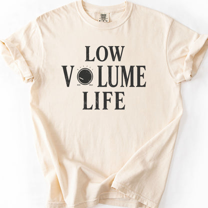 Low Volume Life