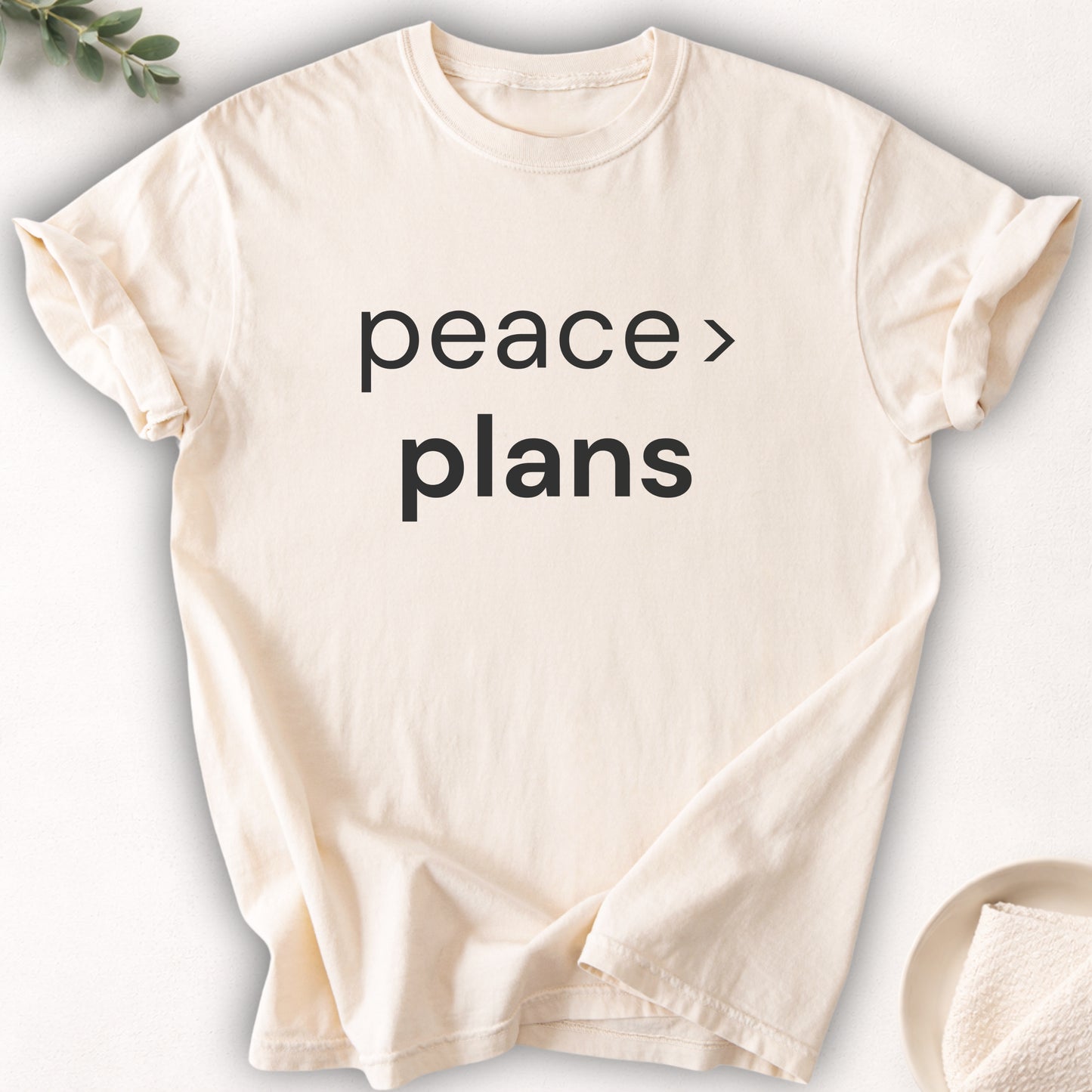 Peace Over Plans Tee