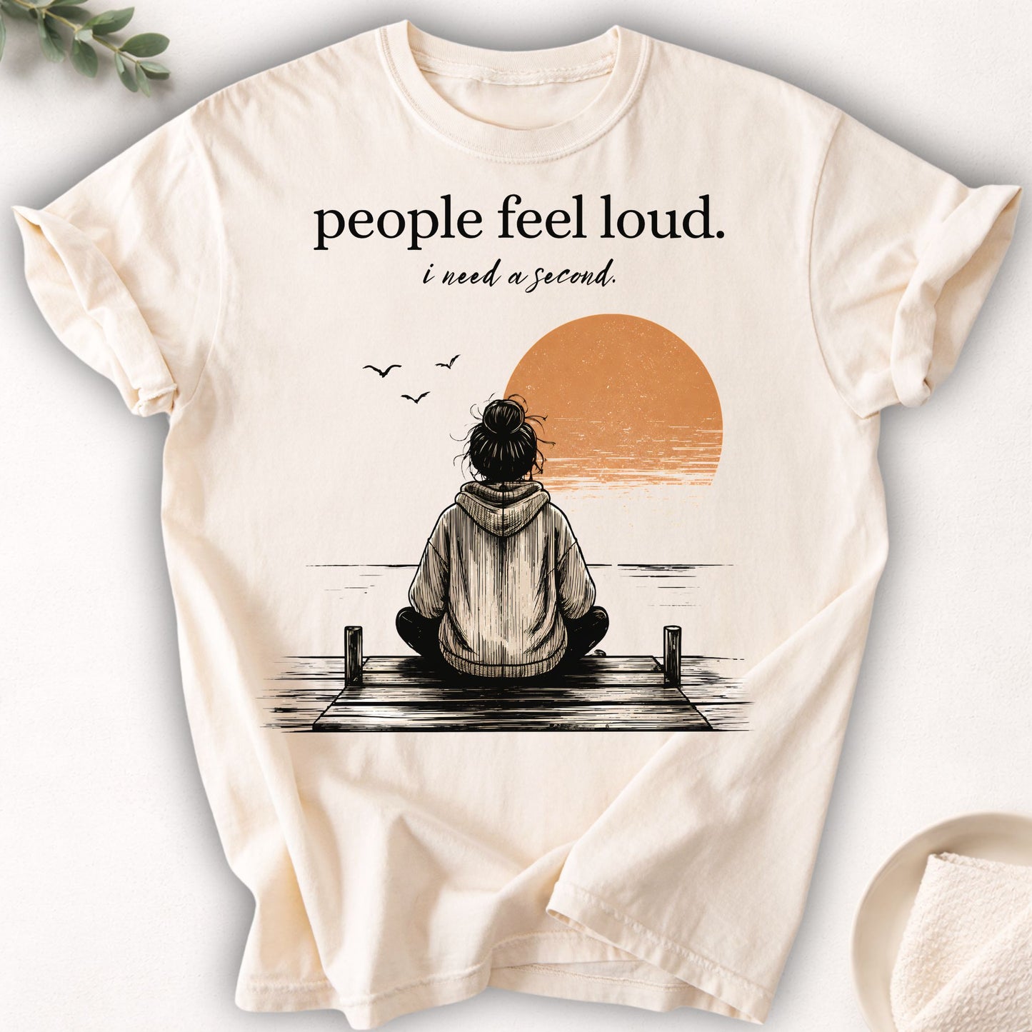 People Feel Loud Graphic Tee