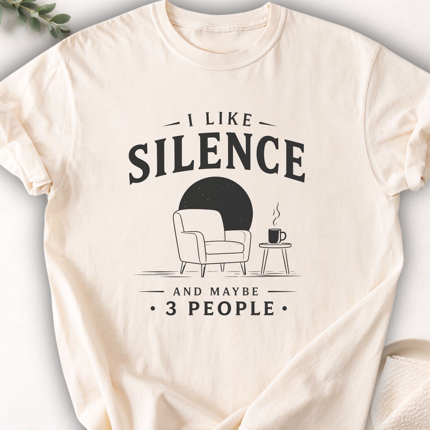 I Like Silence and Maybe 3 People Tee