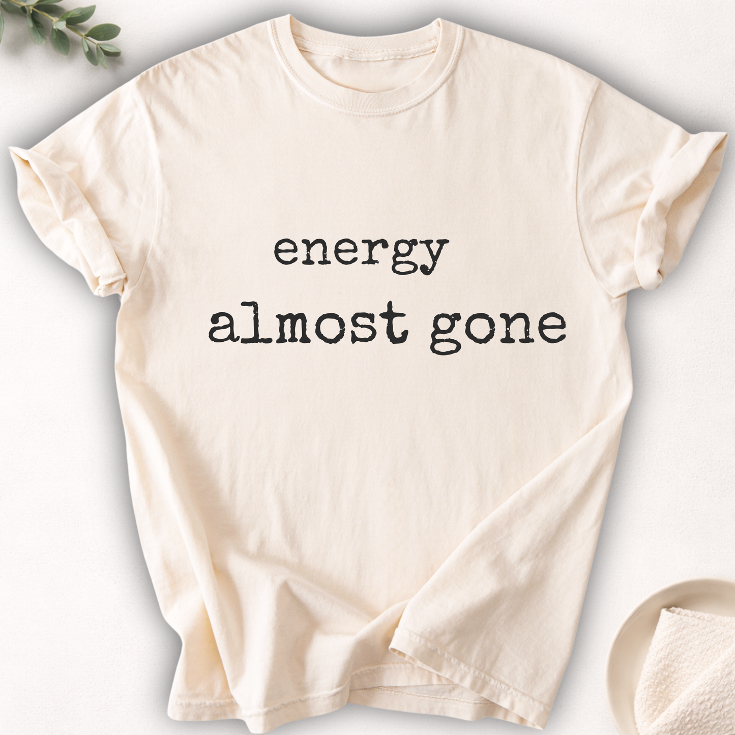 Energy Almost Gone Minimal Tee