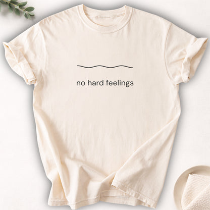No Hard Feelings Tee