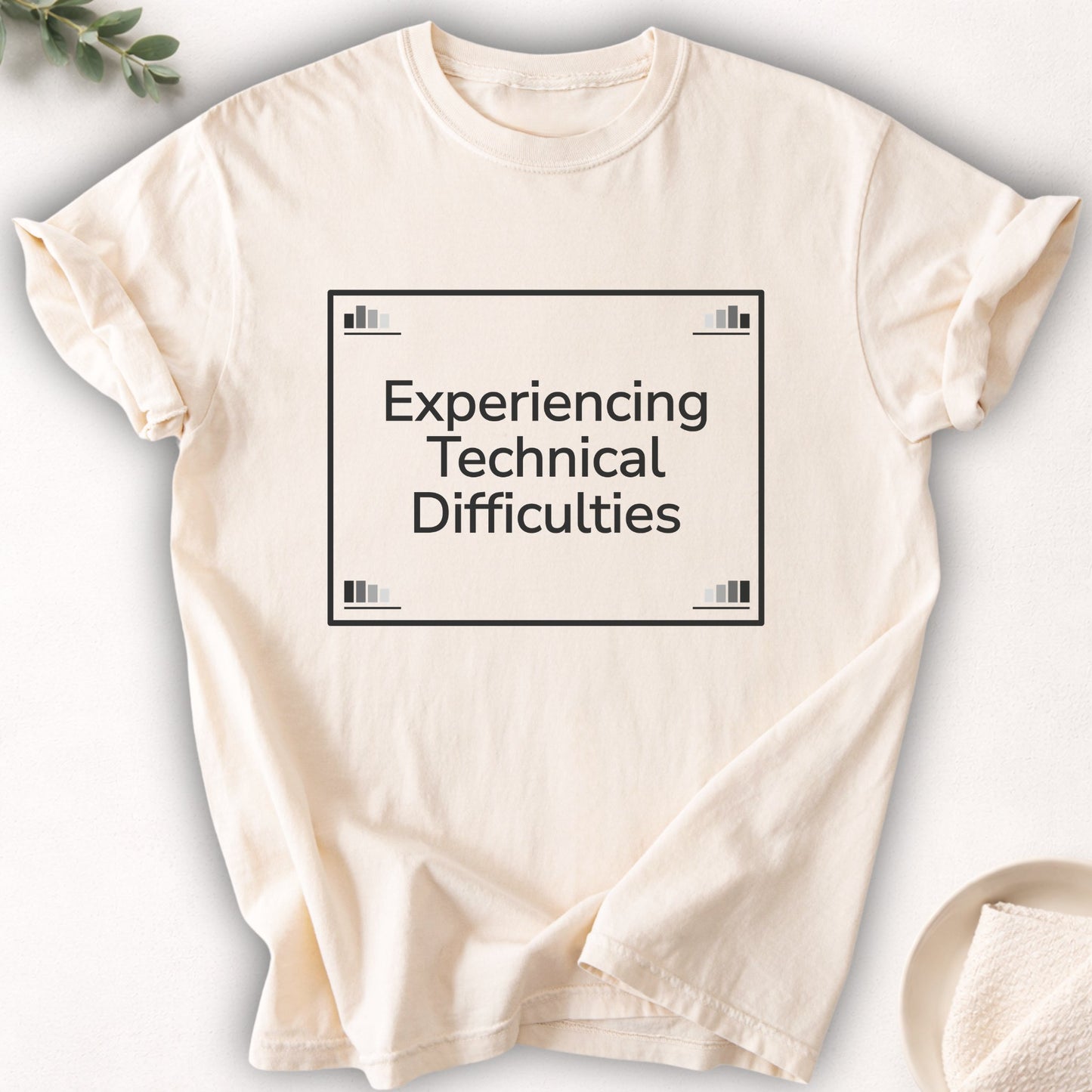 Experiencing Technical Difficulties Tee