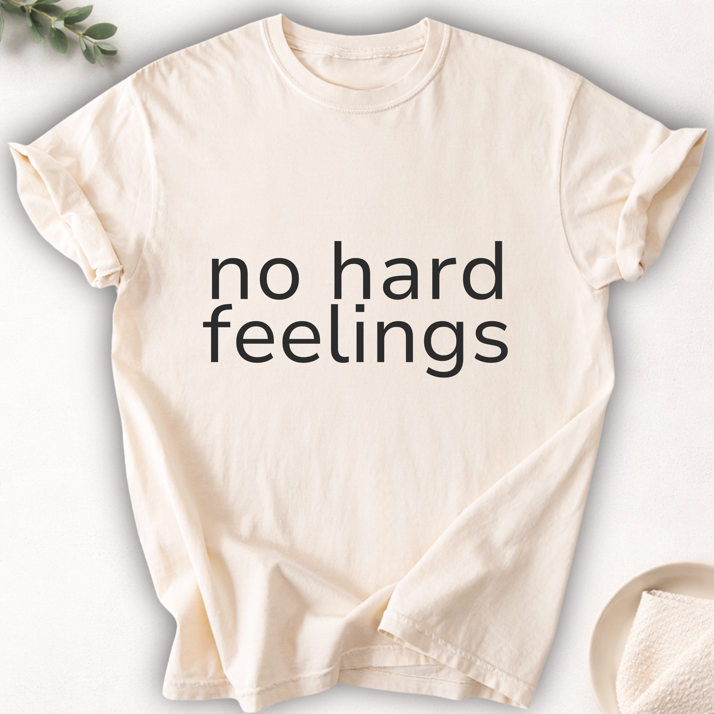 No Hard Feelings Minimal Tee