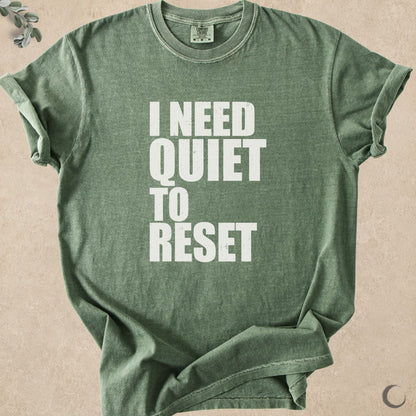I Need Quiet To Reset