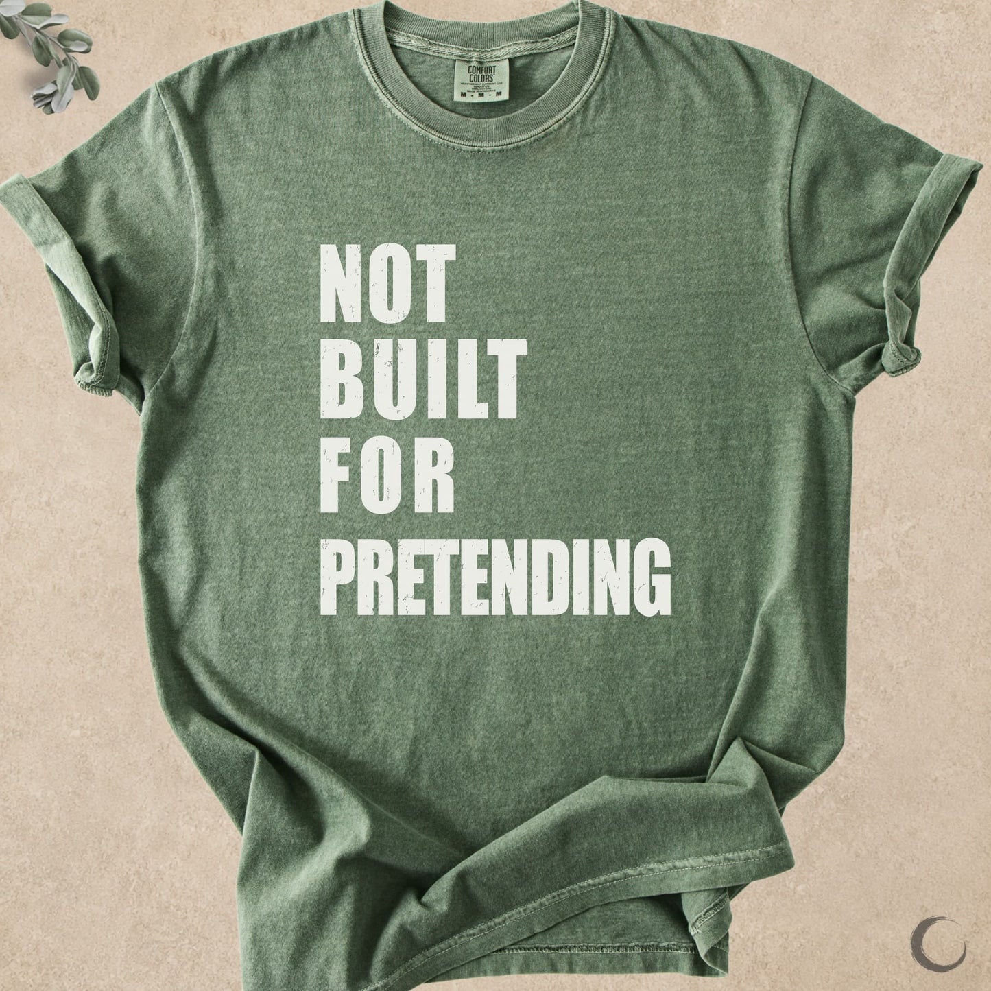 Not Built For Pretending