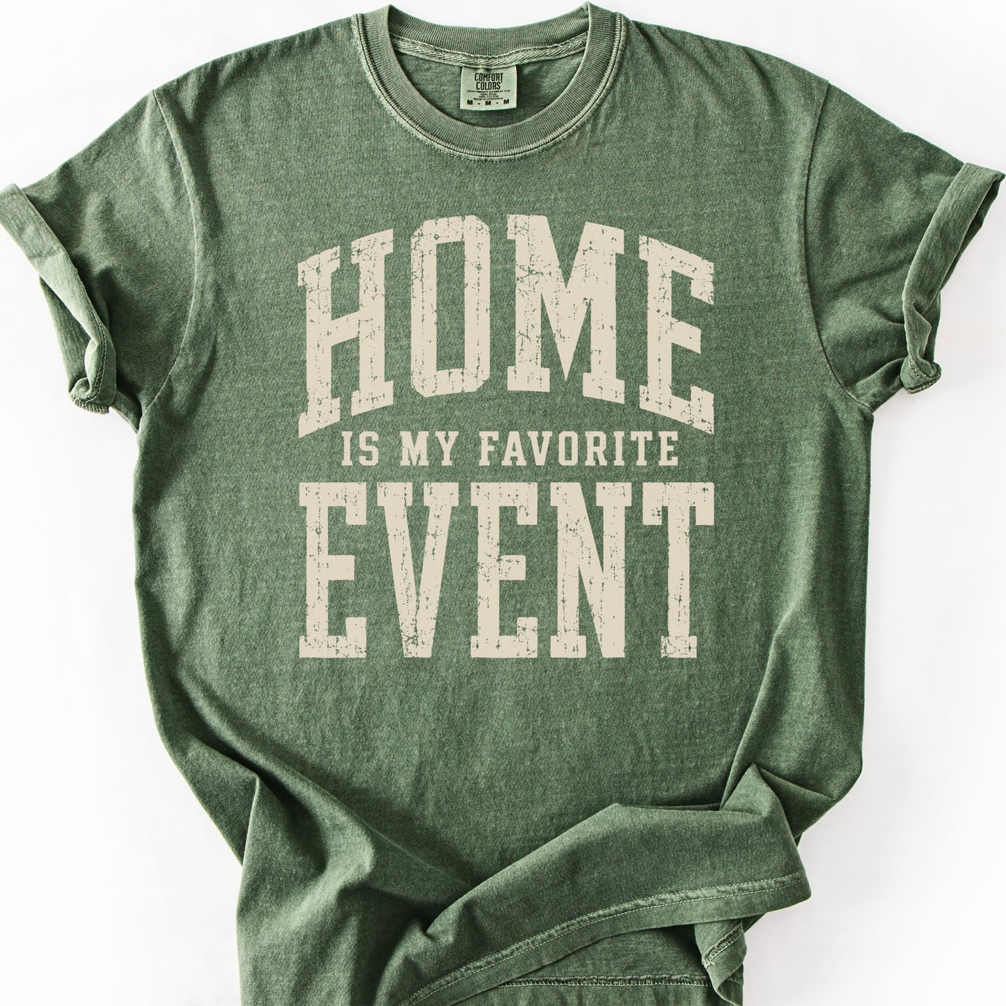 Home Is My Favorite Event Tee