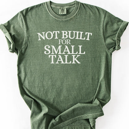 Not Built For Small Talk