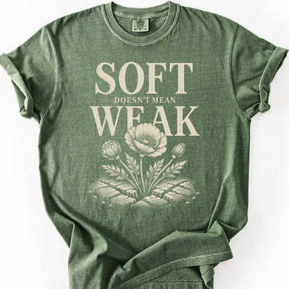 Soft Doesn't Mean Weak