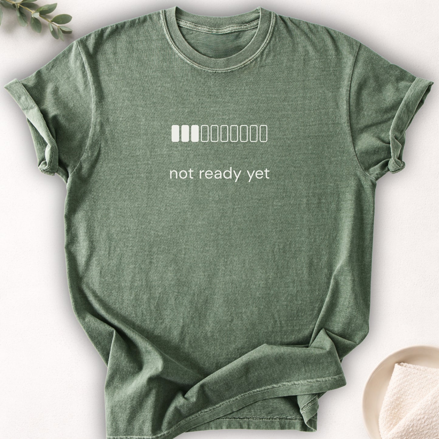 Not Ready Yet Tee