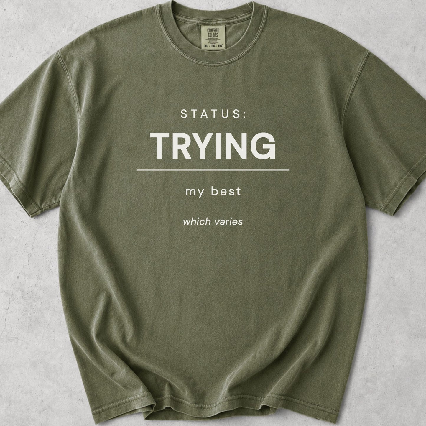Status Trying Tee