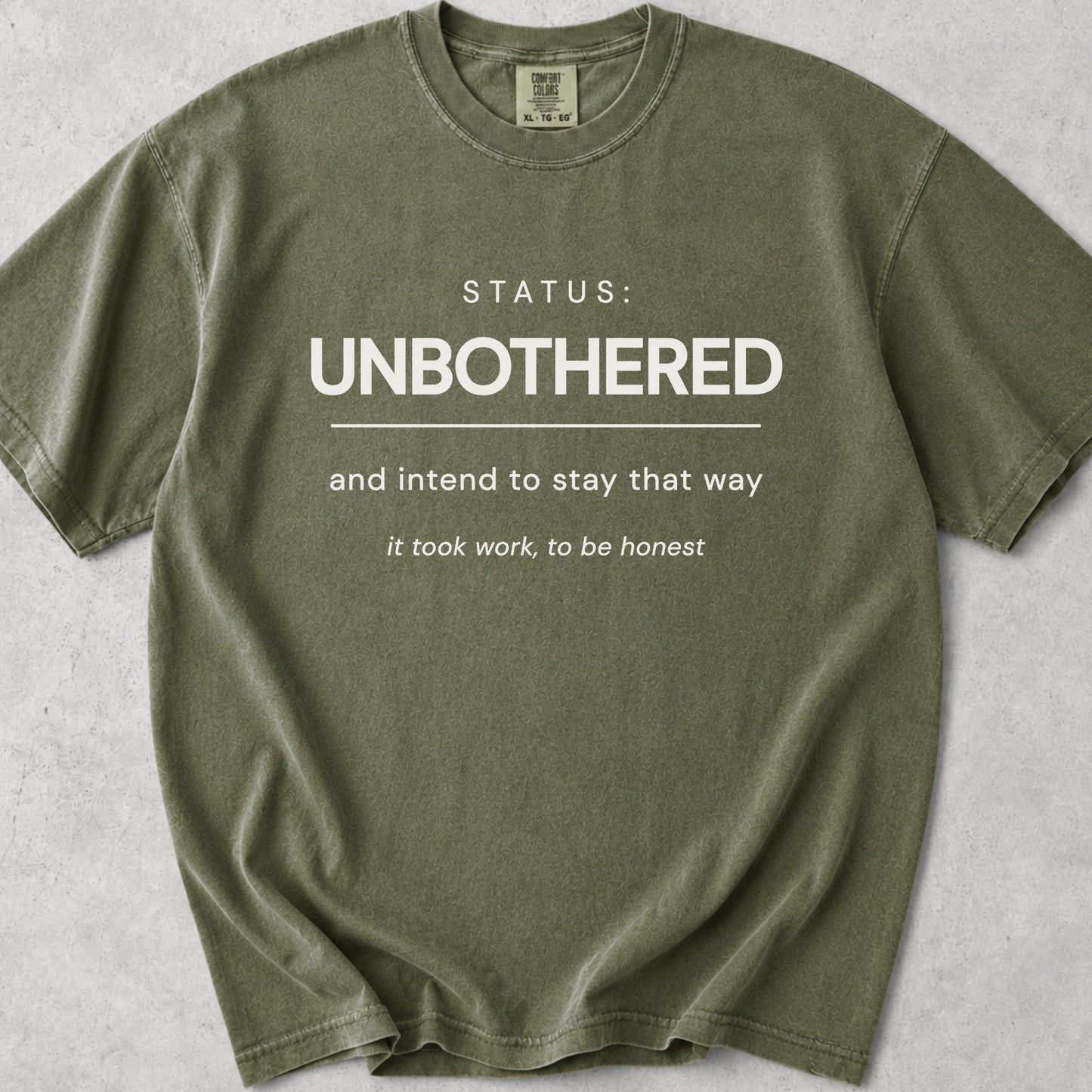 Status Unbothered Tee