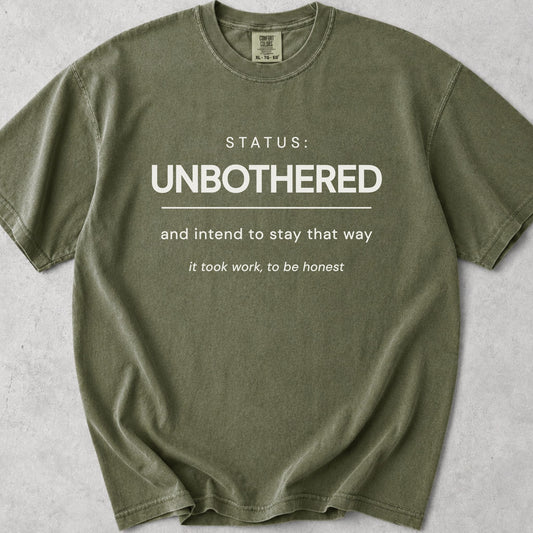 Status Unbothered Tee