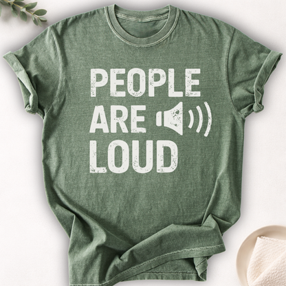 People Are Loud Tee