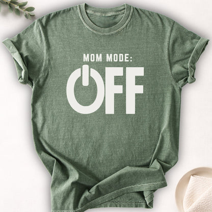 Mom Mode OFF Tee