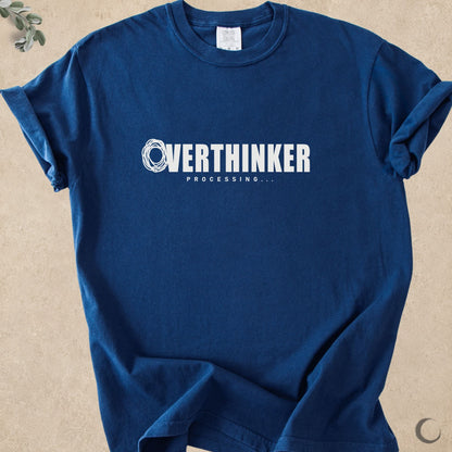 Overthinker Processing