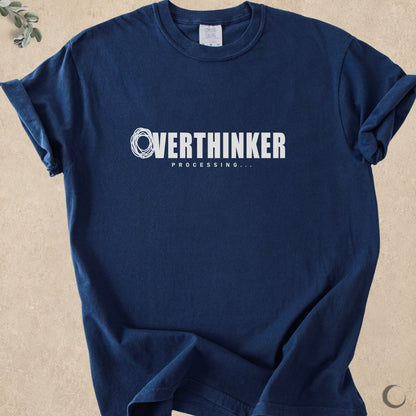 Overthinker Processing